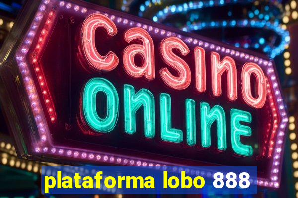 plataforma lobo 888